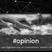 Wie man Digitalisierung im Unternehmen wirklich umsetzt